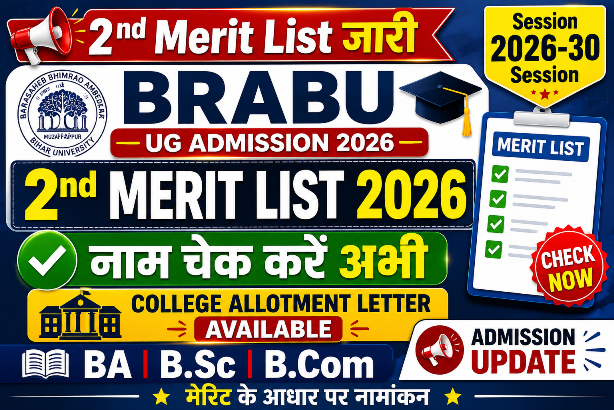 You are currently viewing BRABU UG 2nd Merit List 2026 Out: Download Merit List & College Allotment Letter