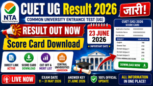 Read more about the article CUET UG Result 2026 Out: Download NTA Score Card, Check Cut Off, Merit List & Admission Process