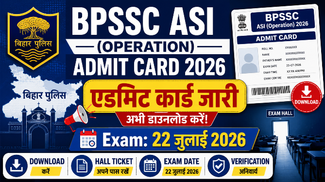 You are currently viewing Bihar Police BPSSC ASI Operation Admit Card 2026 Out: Download Hall Ticket, Exam Date 22 July