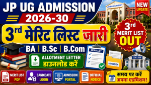 Read more about the article JP UG Admission 2026-30 3rd Merit List Out: JPU BA BSc BCom Third Merit List Download