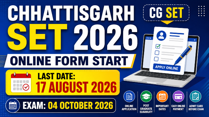 You are currently viewing Chhattisgarh SET Online Form 2026: आवेदन शुरू, पात्रता, फीस, परीक्षा तिथि