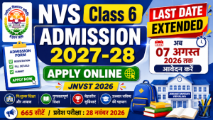 Read more about the article NVS Class 6 Admission Form 2027-28 Last Date Extended, Apply Online for JNVST 2026