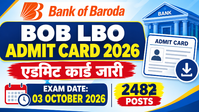 You are currently viewing BOB LBO Admit Card 2026 Out, Exam Date 03 October, Download Link
