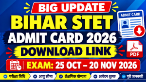 Read more about the article Bihar STET Admit Card 2026: बिहार STET एडमिट कार्ड, परीक्षा तिथि, डाउनलोड लिंक