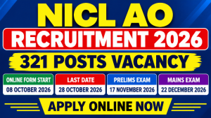 Read more about the article NICL AO Recruitment 2026: 321 पदों पर भर्ती, ऑनलाइन आवेदन शुरू
